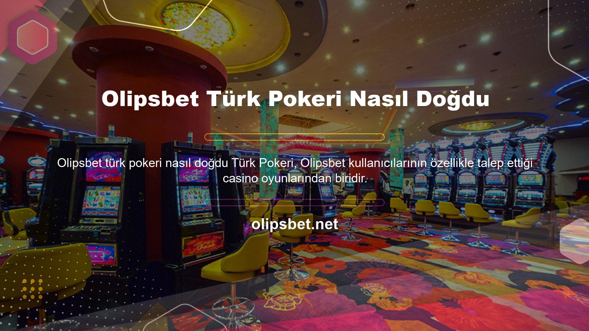 Olipsbet Türk Pokeri Nasıl Doğdu